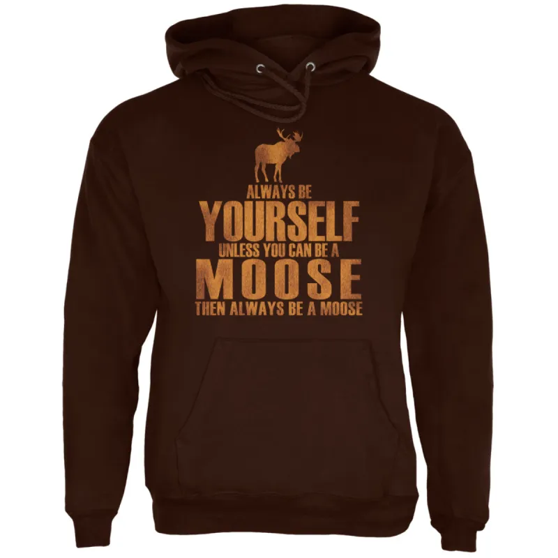 Always Be Yourself Moose Mens Hoodie sold by Old Glory