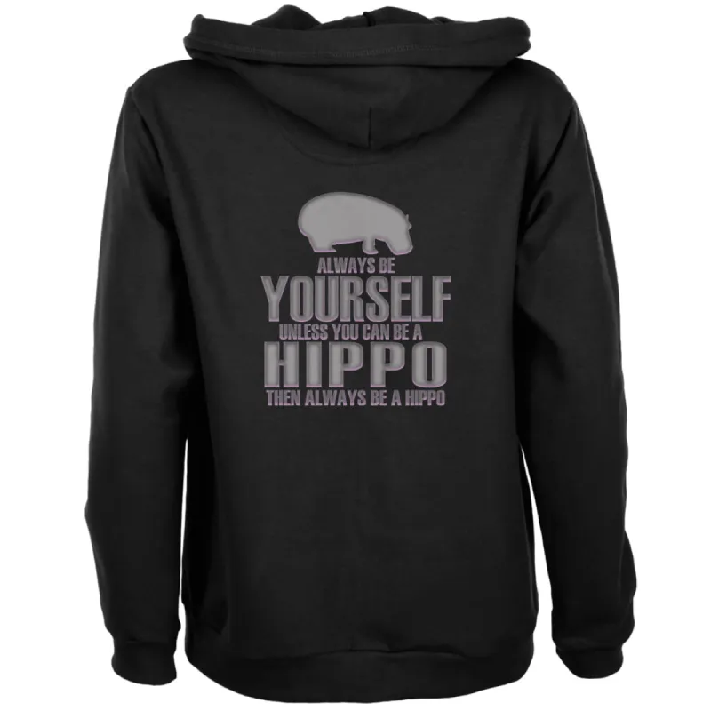 Always Be Yourself Hippo Womens Full Zip Hoodie sold by Old Glory
