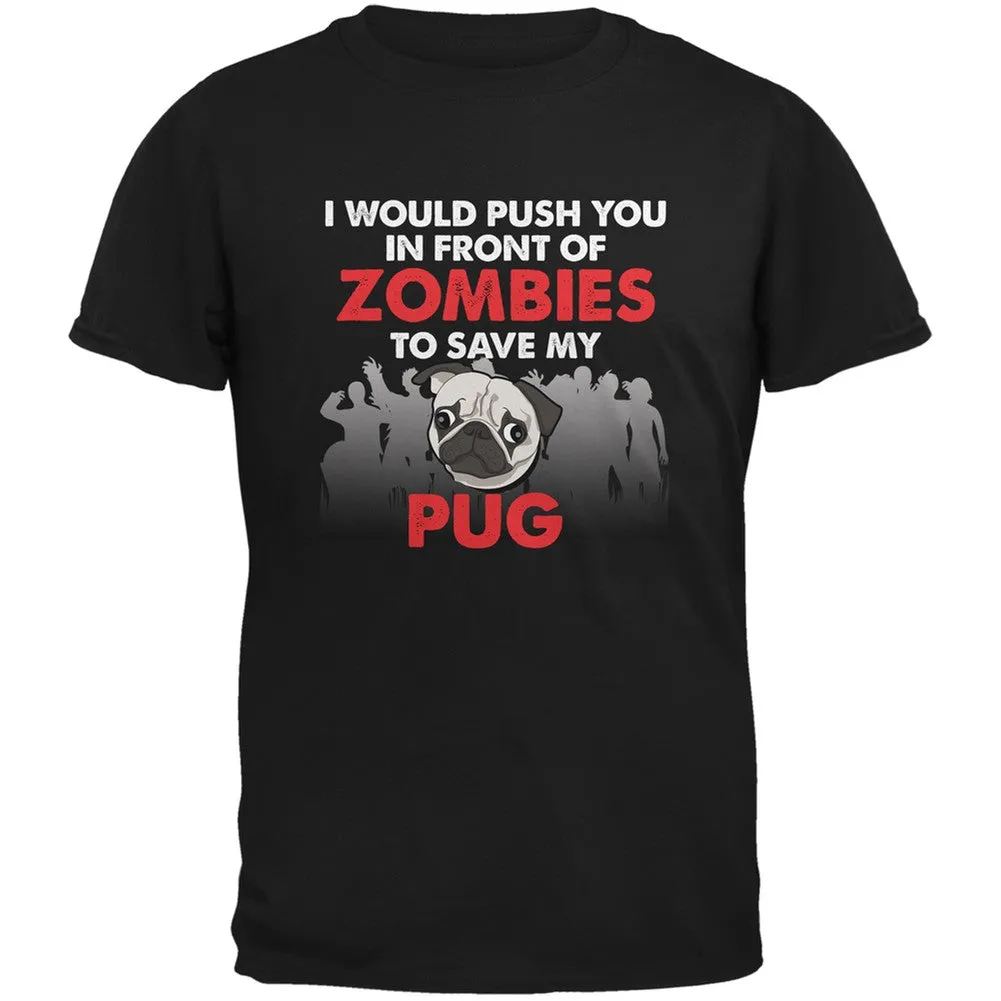 I Would Push You Zombies Pug Royal Adult T-Shirt sold by Old Glory
