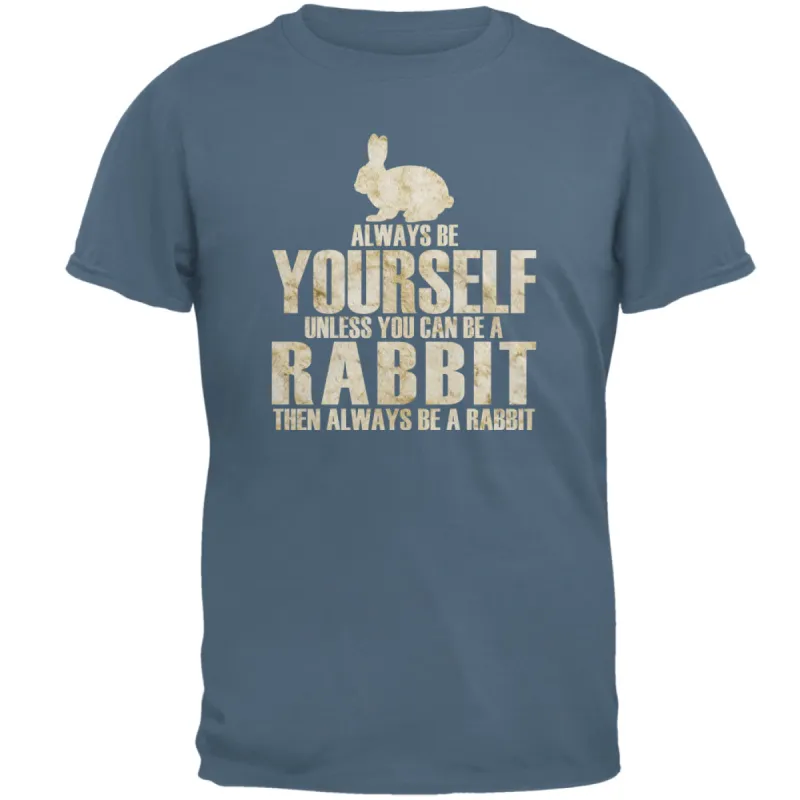 Always Be Yourself Rabbit Mens T Shirt sold by Old Glory