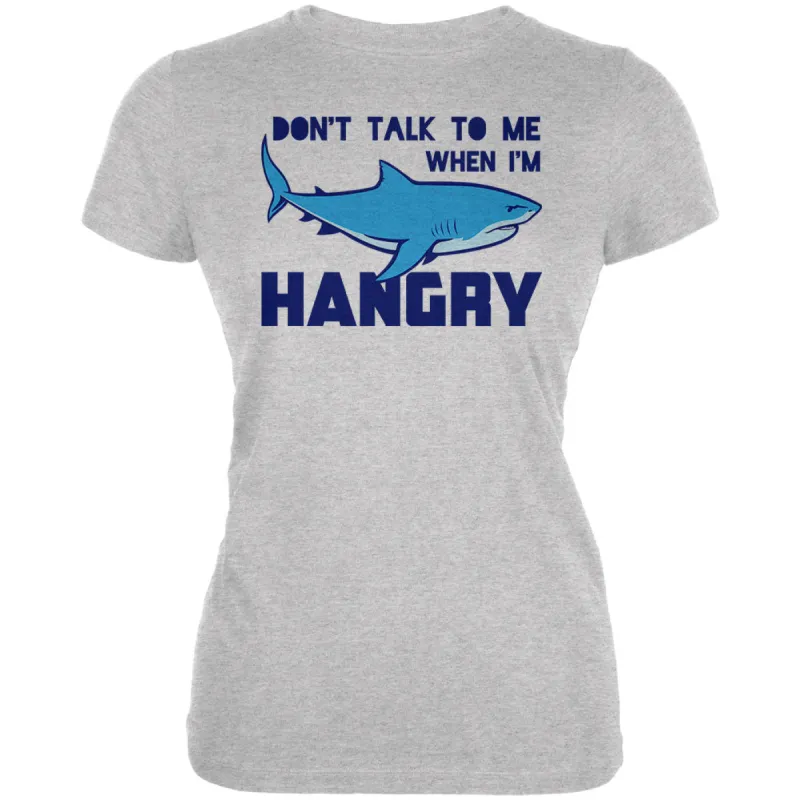 Shark Sharks Don't Talk to me Hangry Juniors Soft T Shirt sold by Old Glory