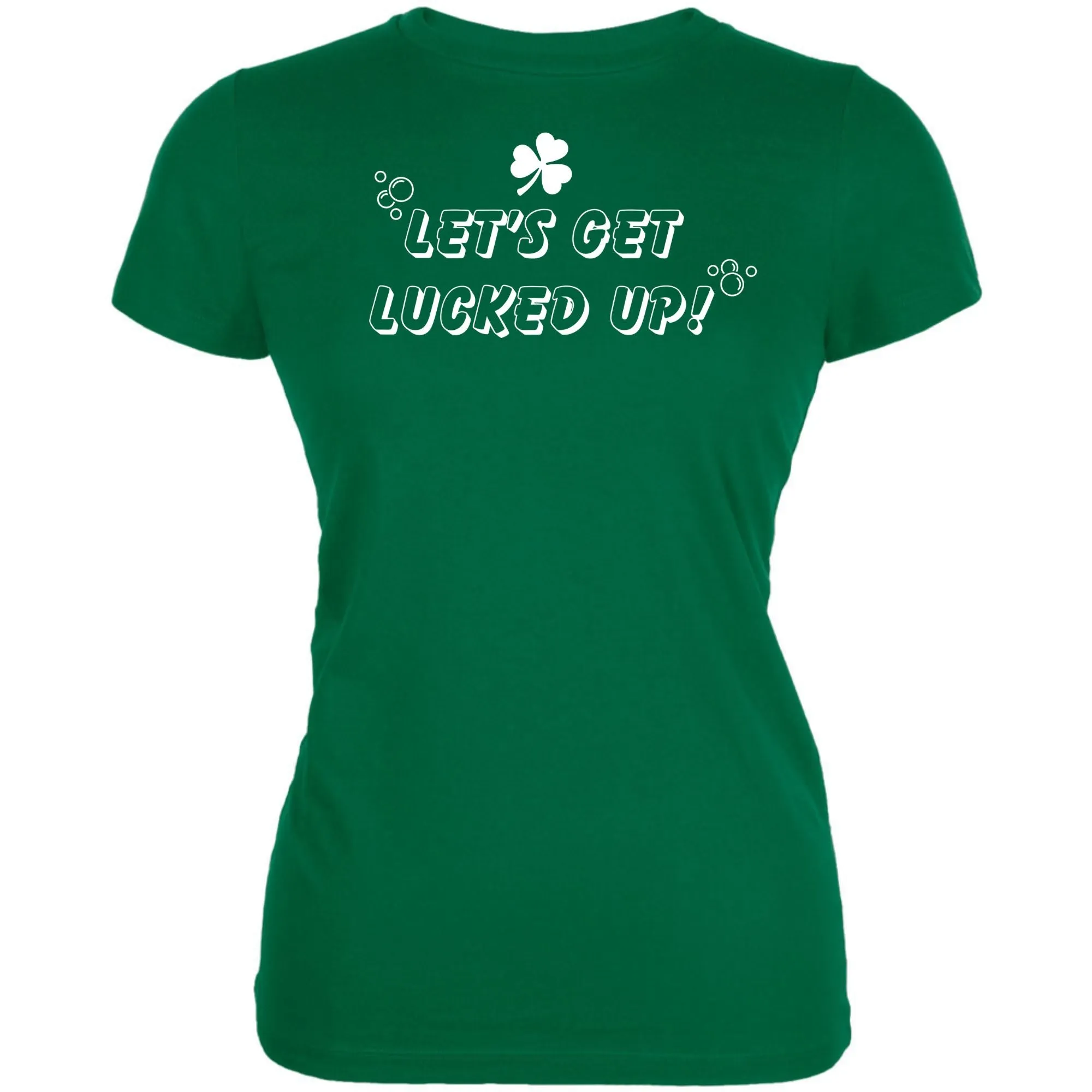 St Patricks Day Lets Get Lucked Up Juniors Soft T Shirt sold by Old Glory
