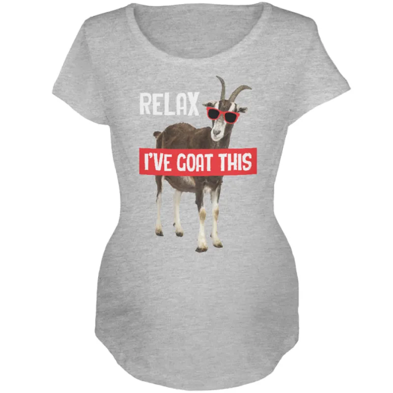 Relax I've Goat Got This Maternity Soft T Shirt sold by Old Glory