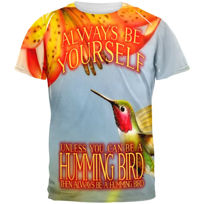 Always Be Yourself Unless Humming Bird All Over Mens T Shirt sold by Old Glory