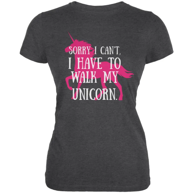 Have To Walk My Unicorn Dark Heather Juniors Soft T-Shirt sold by Old Glory