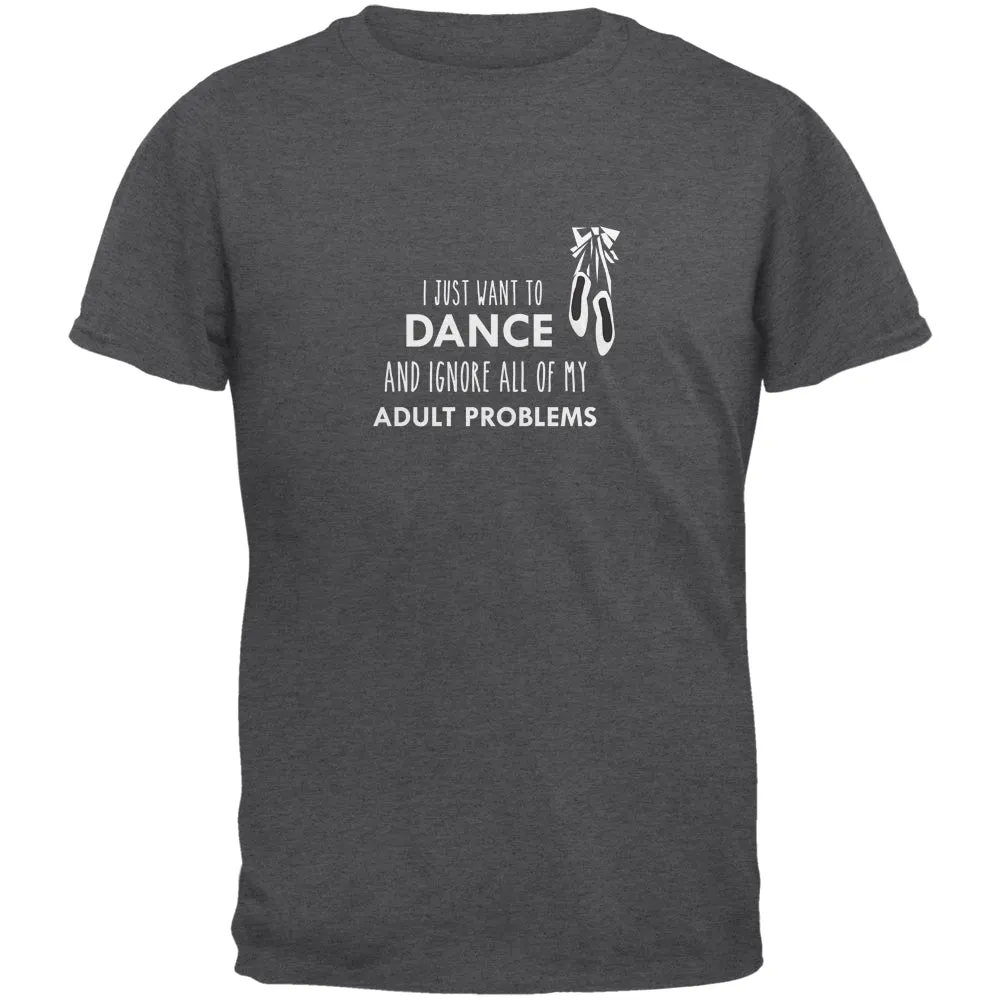 I Just Want to Dance Dark Heather Adult T-Shirt sold by Old Glory