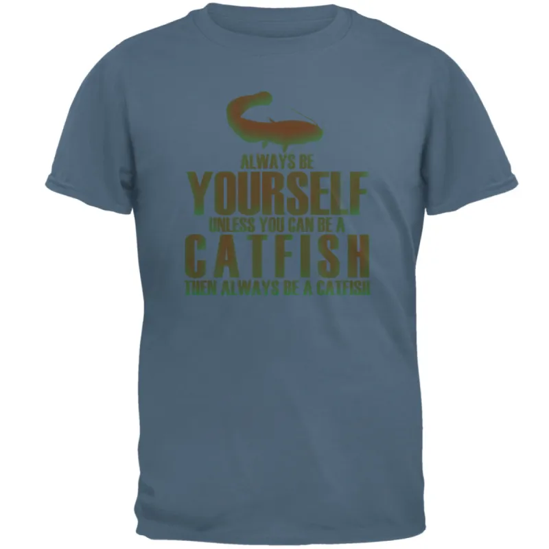 Always Be Yourself Catfish Mens T Shirt sold by Old Glory