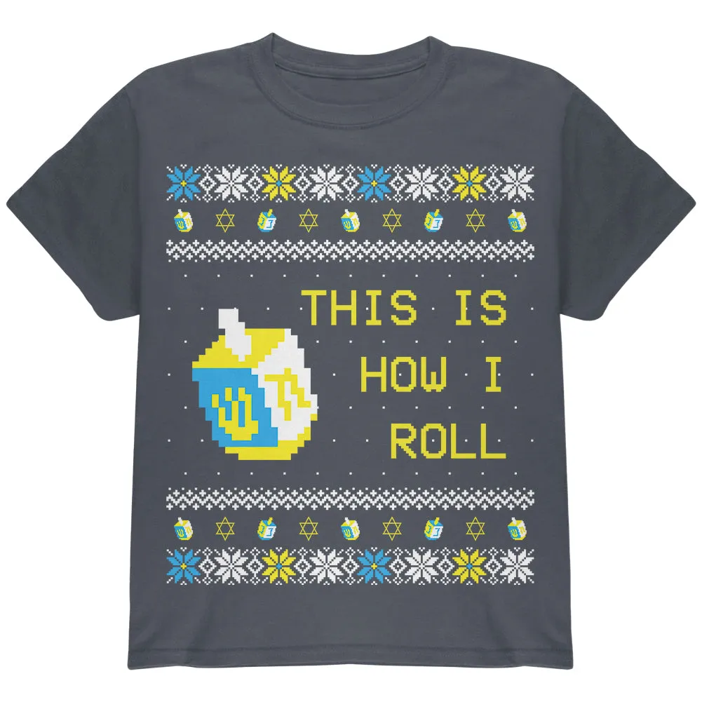 Hanukkah This is How I Roll Dreidel Ugly Christmas Sweater Youth T Shirt sold by Old Glory