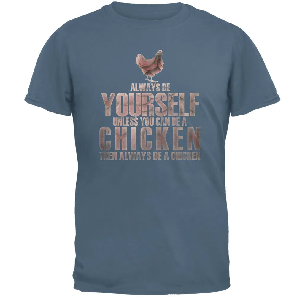Always Be Yourself Chicken Mens T Shirt sold by Old Glory product image thumbnail 2