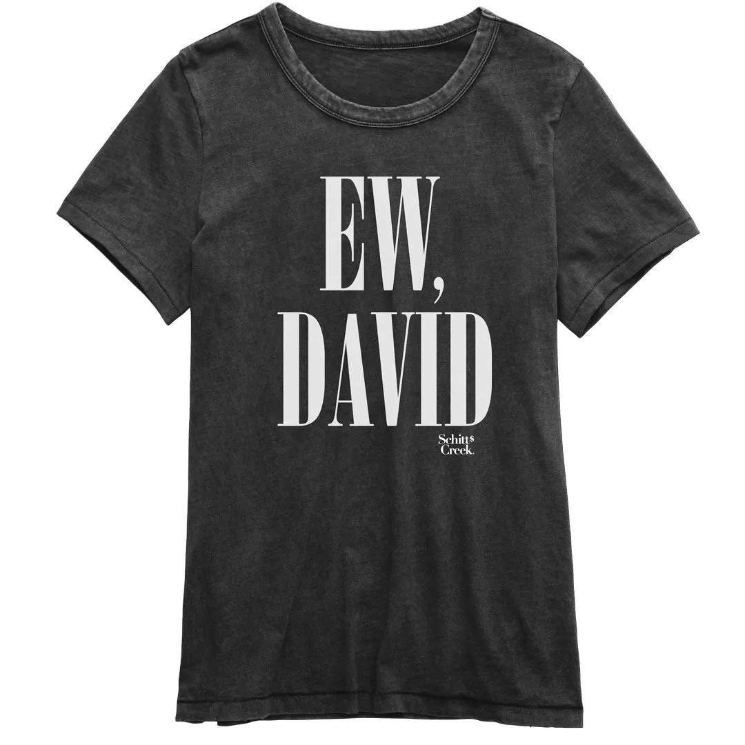 Schitt's Creek - Ew David Juniors T Shirt sold by Old Glory