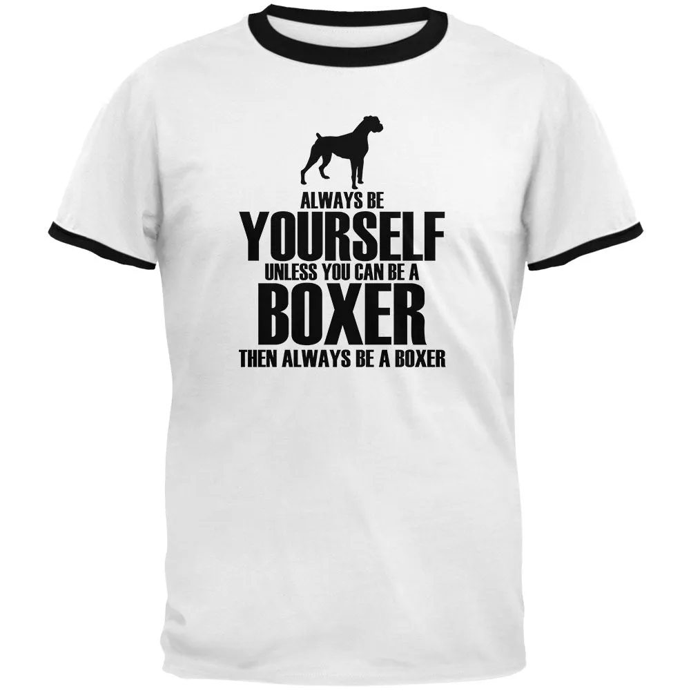 Always Be Yourself Boxer Mens Ringer T Shirt sold by Old Glory