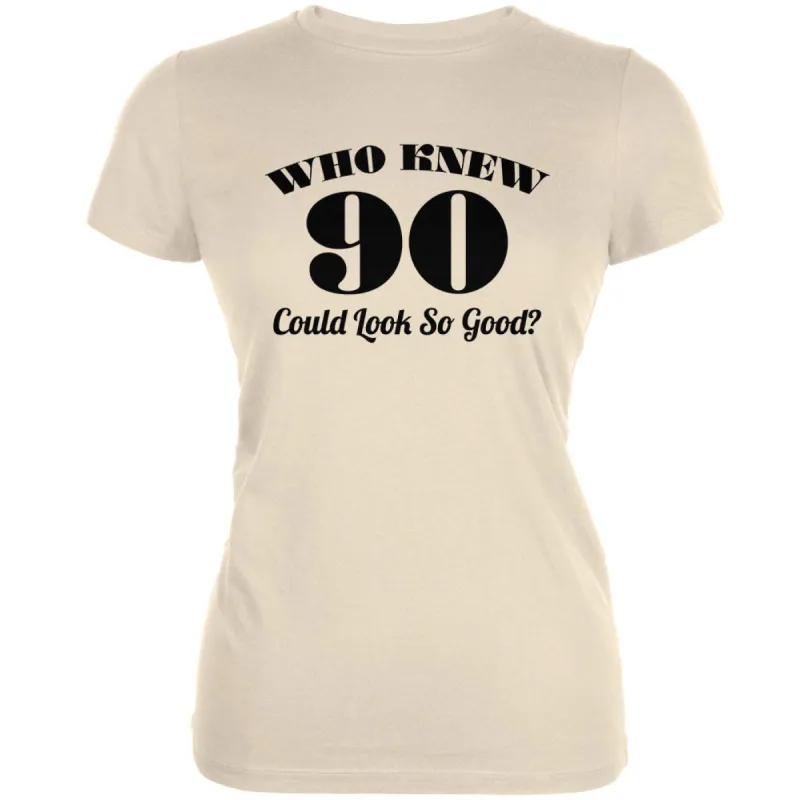 Who Knew 90 Could Look So Good Cream Juniors Soft T-Shirt sold by Old Glory