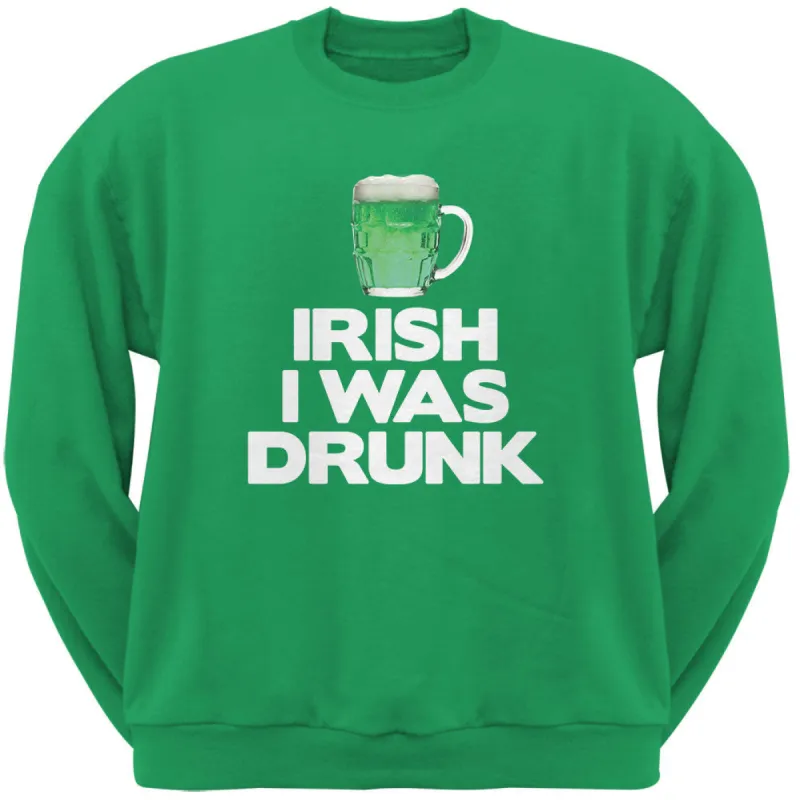 Irish I was Drunk Irish Green Adult Crew Neck Sweatshirt sold by Old Glory