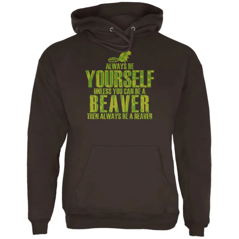 Always Be Yourself Beaver Mens Hoodie sold by Old Glory