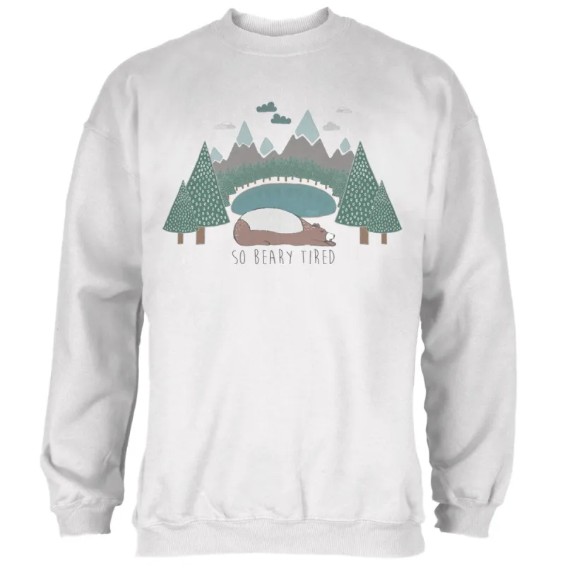 Autumn So Beary Very Tired Bear Pun Mens Sweatshirt sold by Old Glory