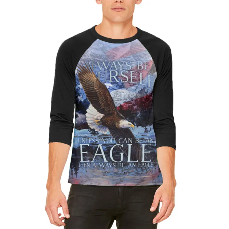 Always Be Yourself Unless American Bald Eagle Mens Raglan T Shirt sold by Old Glory