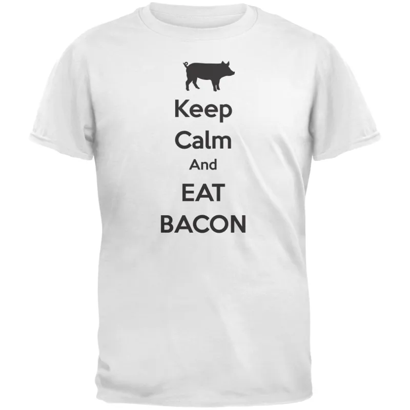 Keep Calm And Eat Bacon White Adult T-Shirt sold by Old Glory