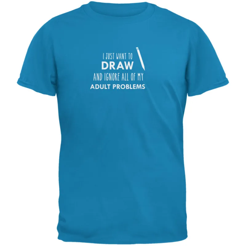 I Just Want to Draw Sapphire Blue Adult T-Shirt sold by Old Glory