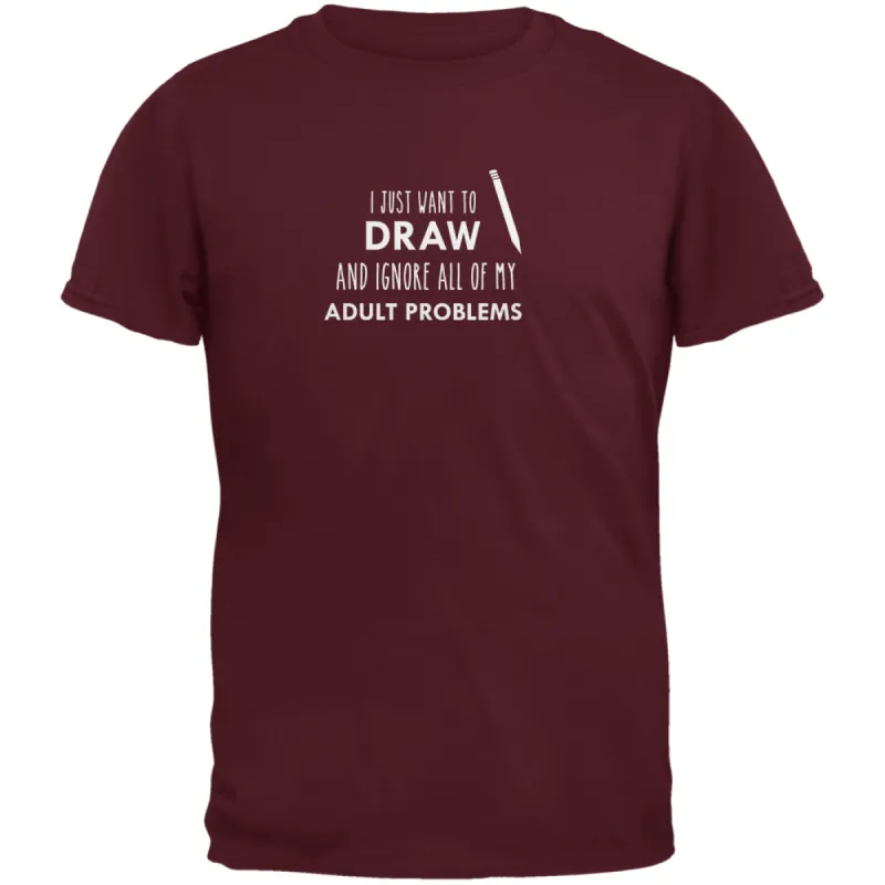 I Just Want to Draw Maroon Adult T-Shirt sold by Old Glory