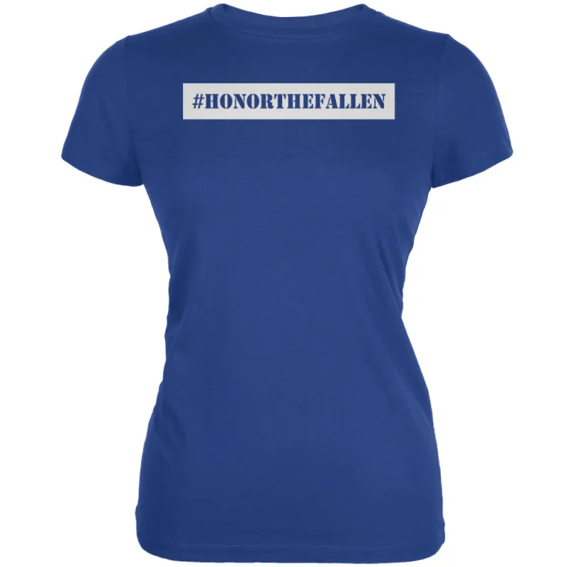 Memorial Day Hashtag Honor the Fallen Royal Juniors Soft T-Shirt sold by Old Glory