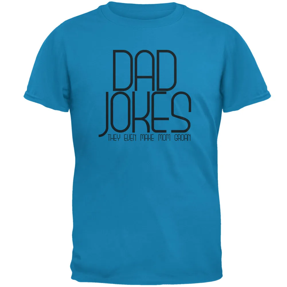 Father's Day Dad Jokes Make Mom Groan Mens T Shirt sold by Old Glory product image thumbnail 4