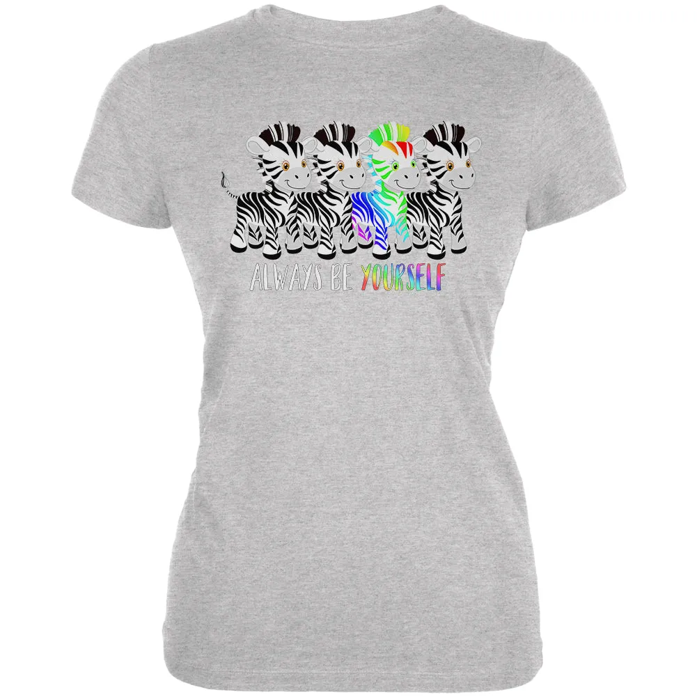 LGBTQ Always Be Yourself Cute Rainbow Zebra Juniors Soft T Shirt sold by Old Glory