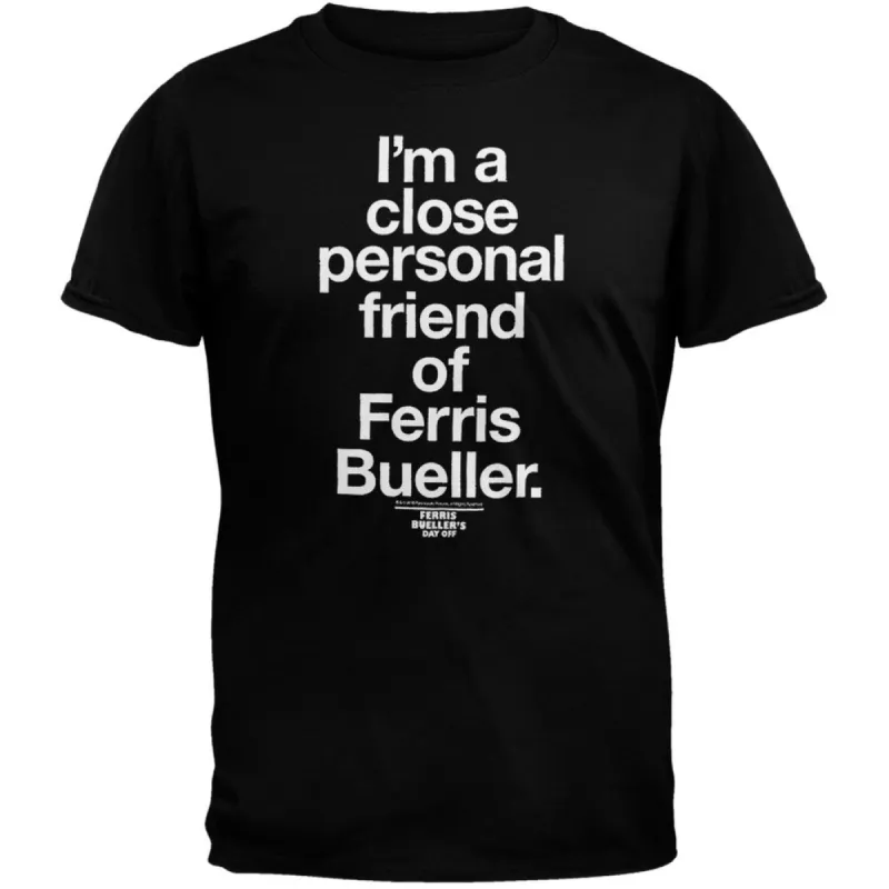 Ferris Bueller's Day Off - Close Personal Friend T-Shirt sold by Old Glory