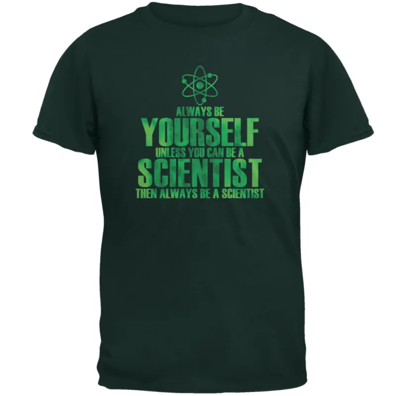 Always Be Yourself Scientist Mens T Shirt sold by Old Glory