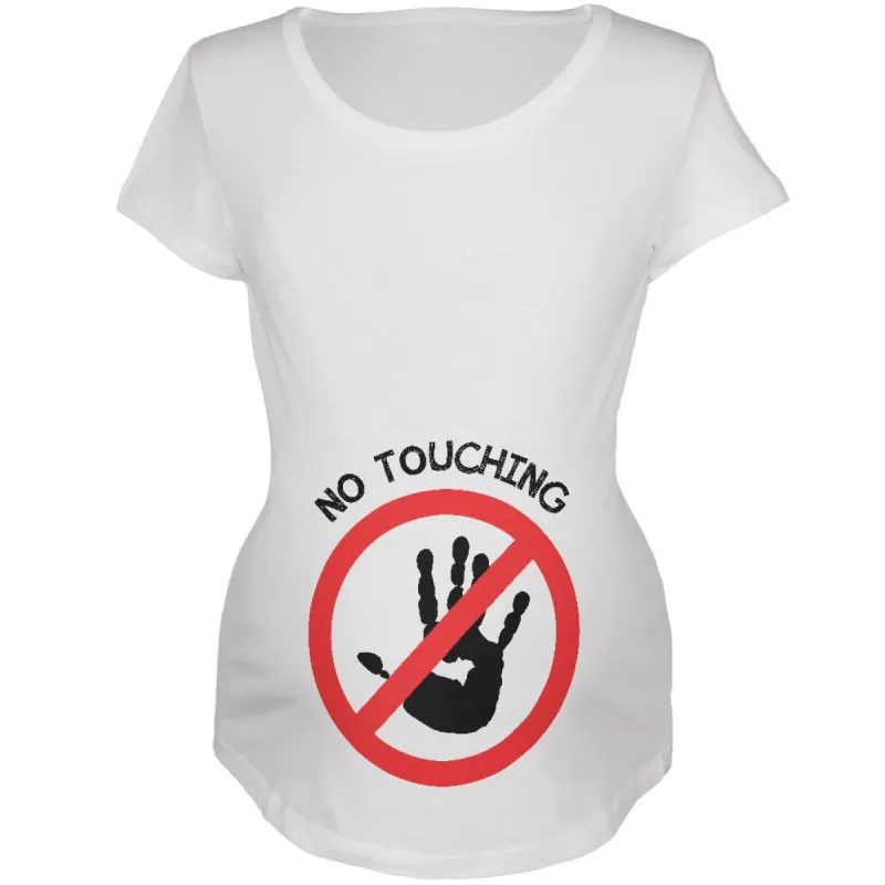 NO TOUCHING White Maternity Soft T-Shirt sold by Old Glory
