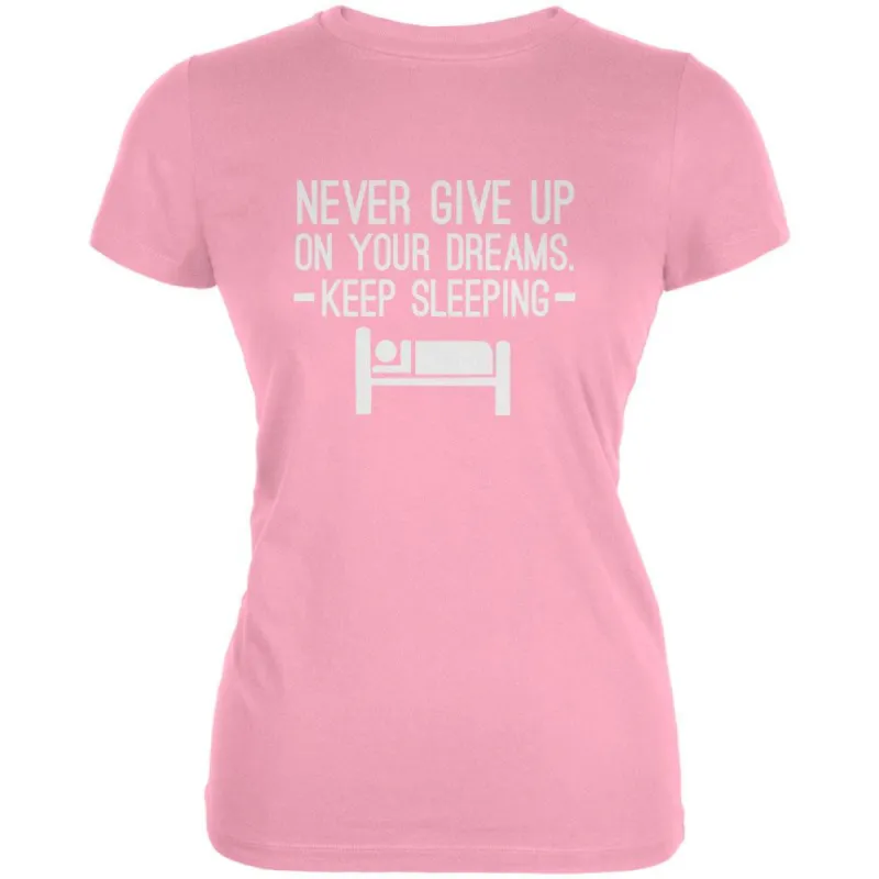 Follow Your Dreams Pink Juniors T-Shirt sold by Old Glory