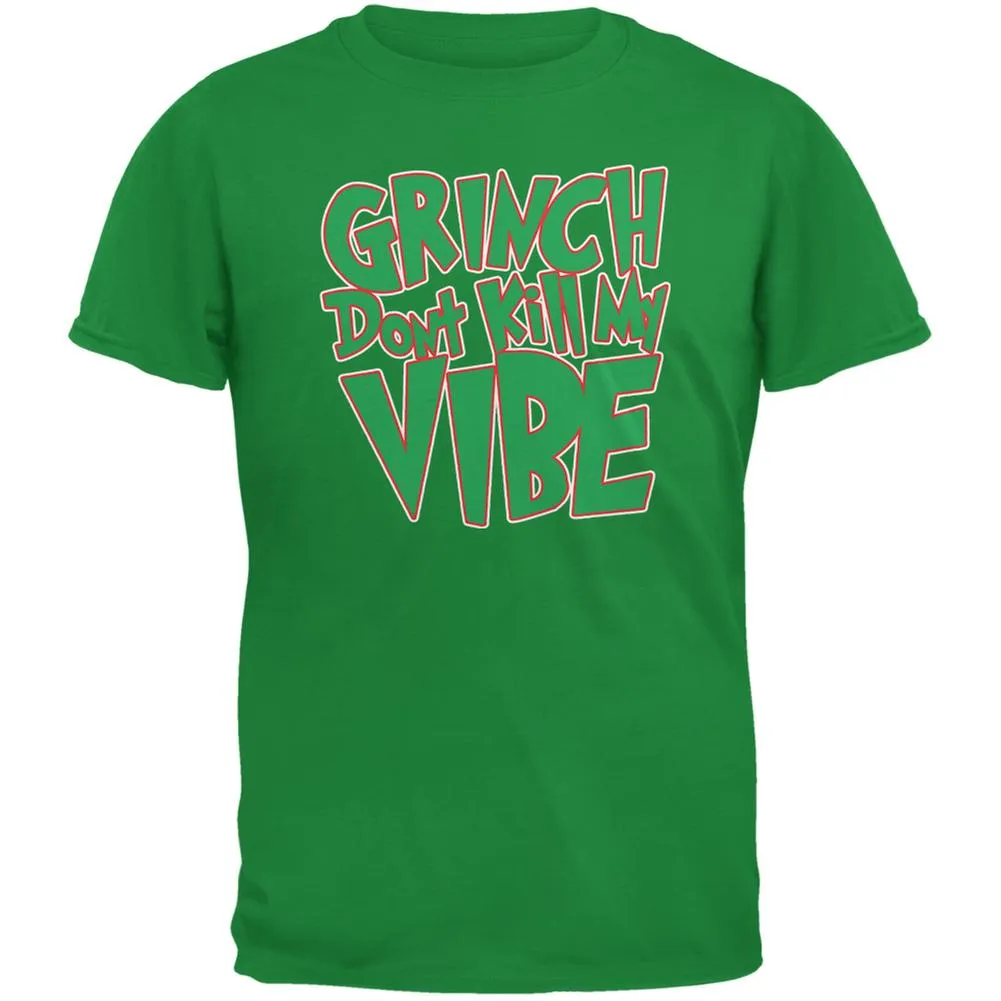 Christmas Grinch Don't Kill My Vibe Irish Green Adult T-Shirt sold by Old Glory