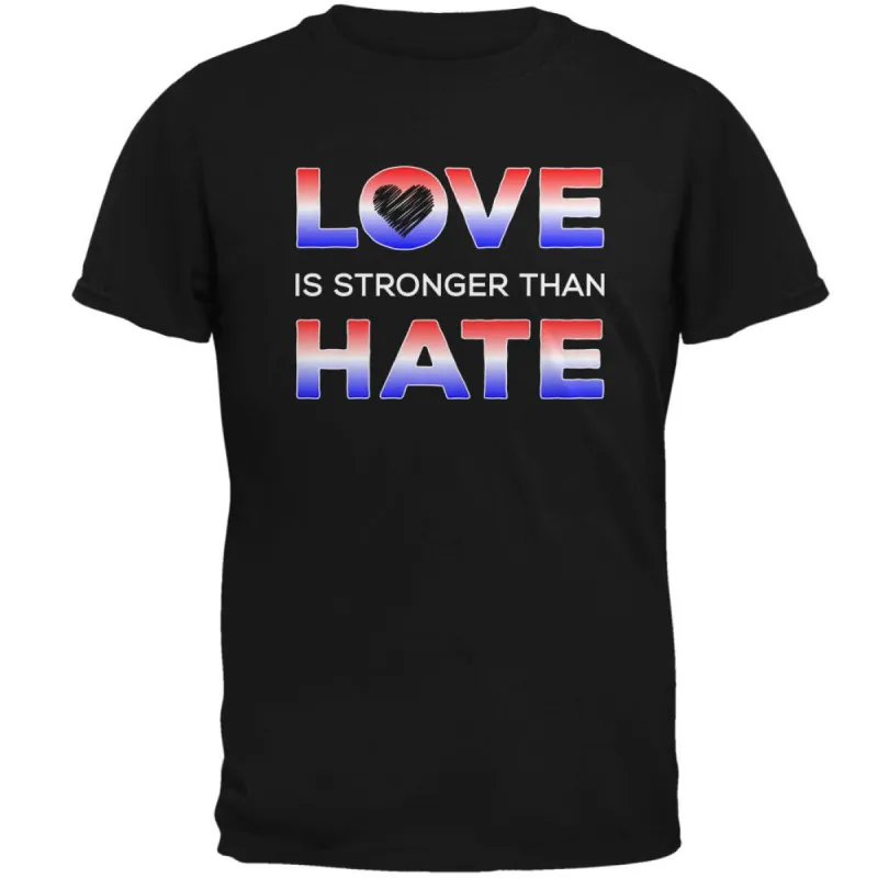 Activist Love is Stronger Than Hate America Mens T Shirt sold by Old Glory