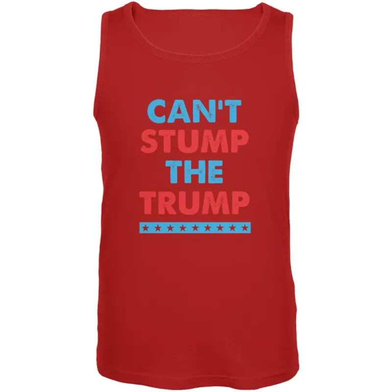 Election 2020 Trump Can't Stump The Trump Red Adult Tank Top sold by Old Glory