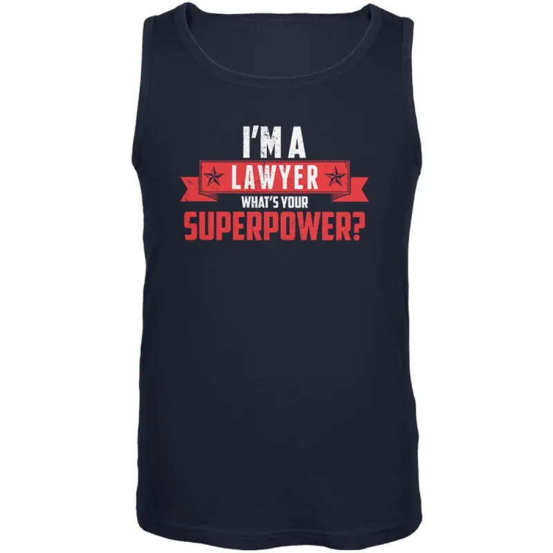 I'm A Lawyer What's Your Superpower Navy Adult Tank Top sold by Old Glory