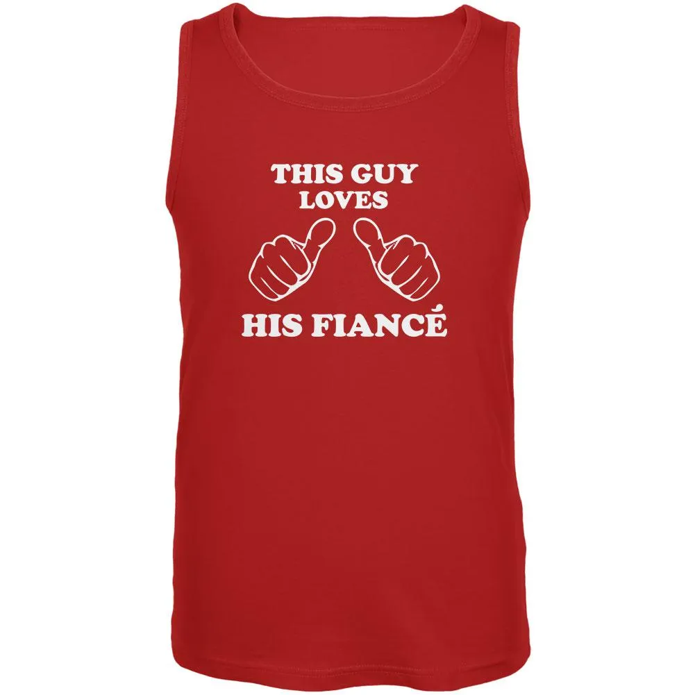 Valentine's Day This Guy Loves His Fiance Red Adult Tank Top sold by Old Glory