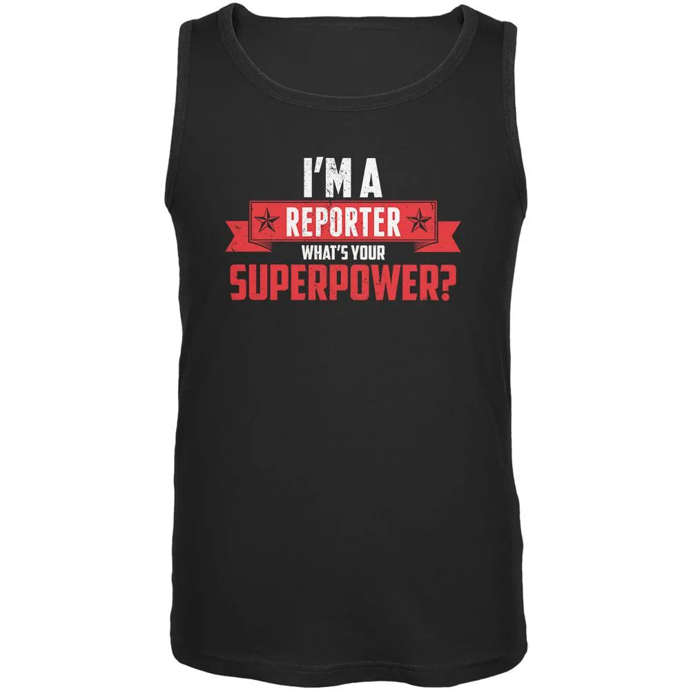 I'm A Reporter What's Your Superpower Black Adult Tank Top sold by Old Glory