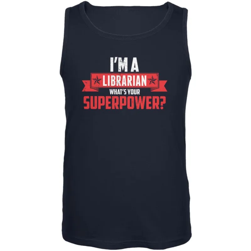 I'm A Librarian What's Your Superpower Navy Adult Tank Top sold by Old Glory