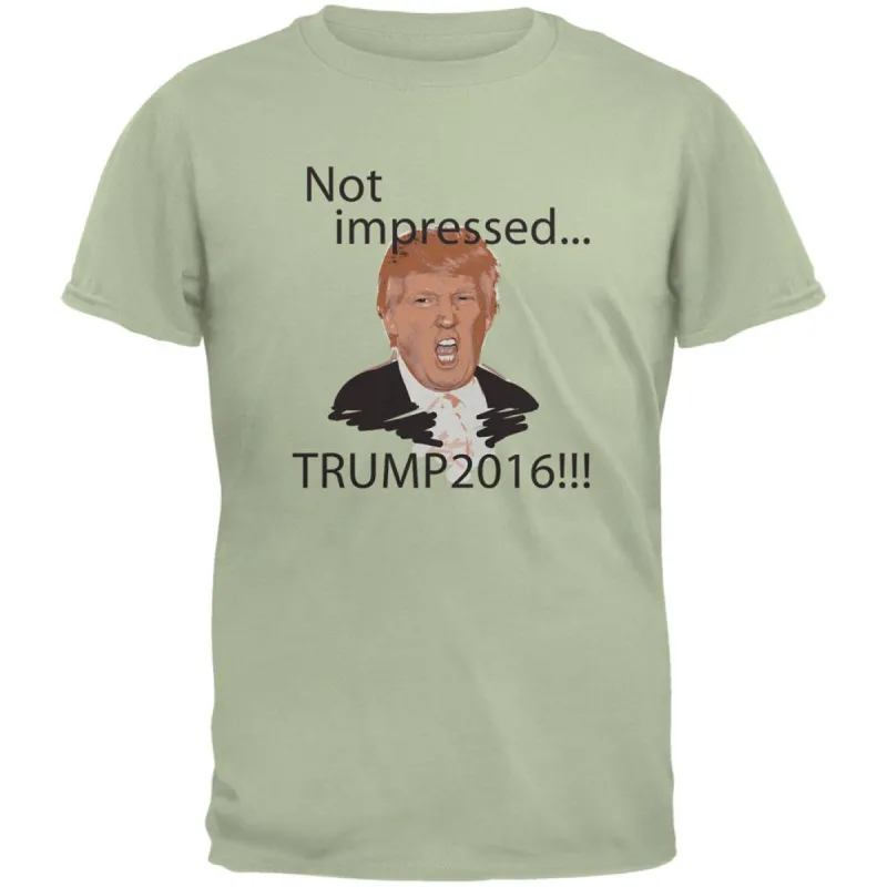 Election 2020 Trump Not Impressed Serene Green Adult T-Shirt sold by Old Glory