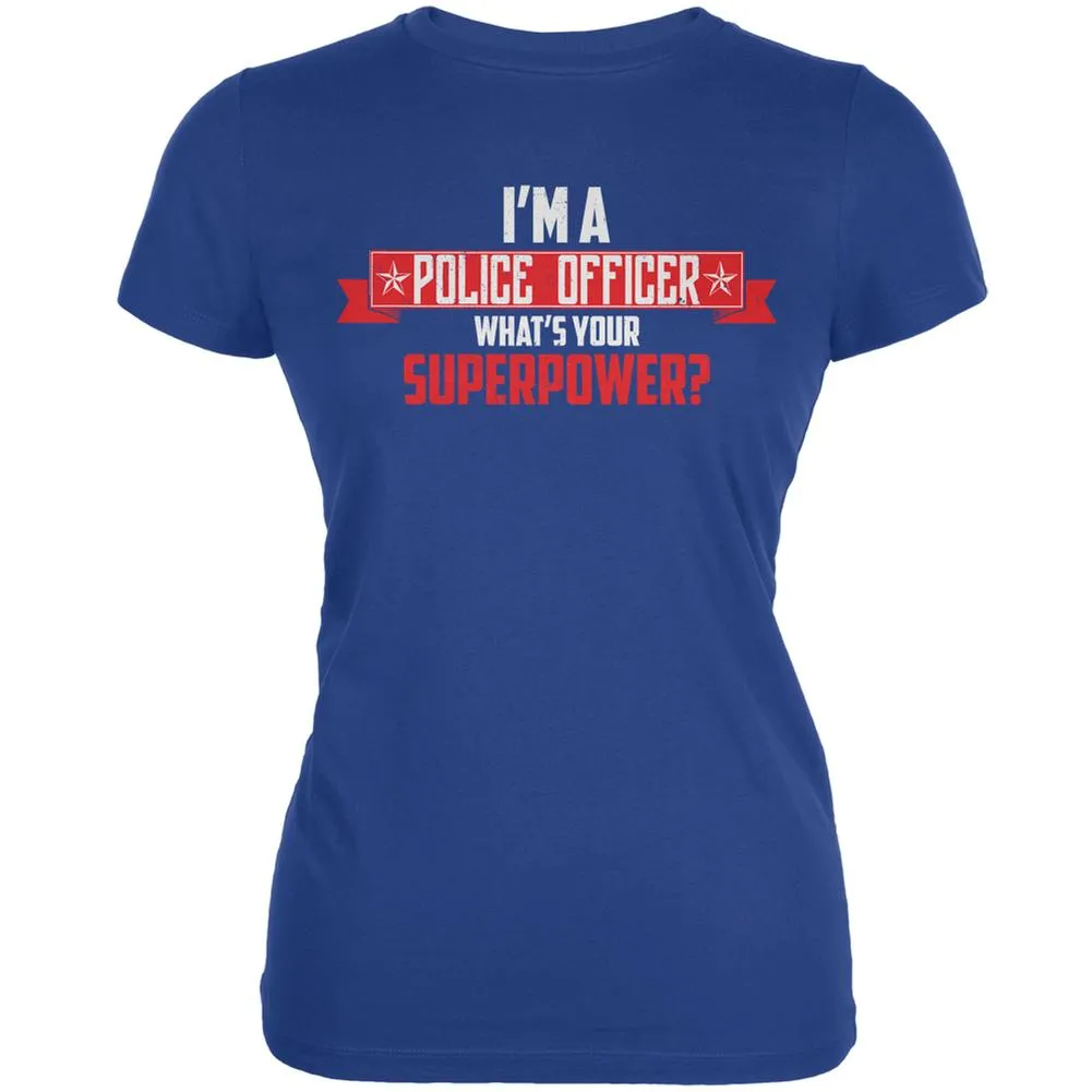 I'm A Police Officer What's Your Superpower? Royal Juniors Soft T-Shirt sold by Old Glory
