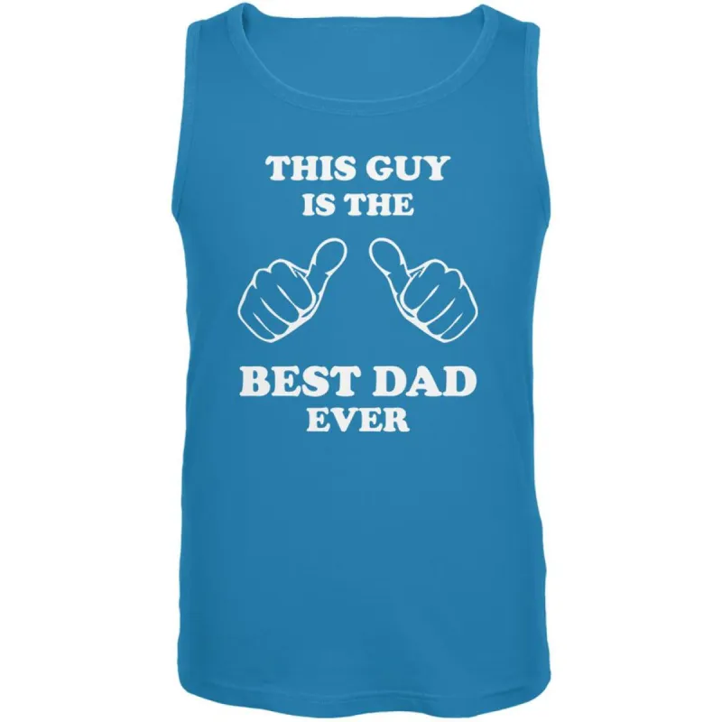 Father's Day This Guy Best Dad Ever Turquoise Adult Tank Top sold by Old Glory