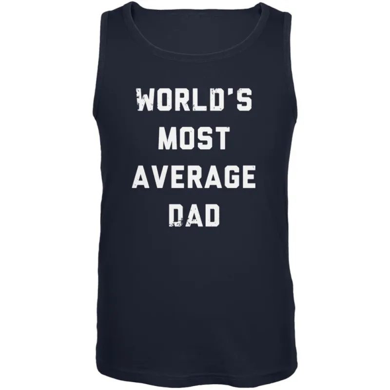 Father's Day World's Most Average Dad Navy Adult Tank Top sold by Old Glory
