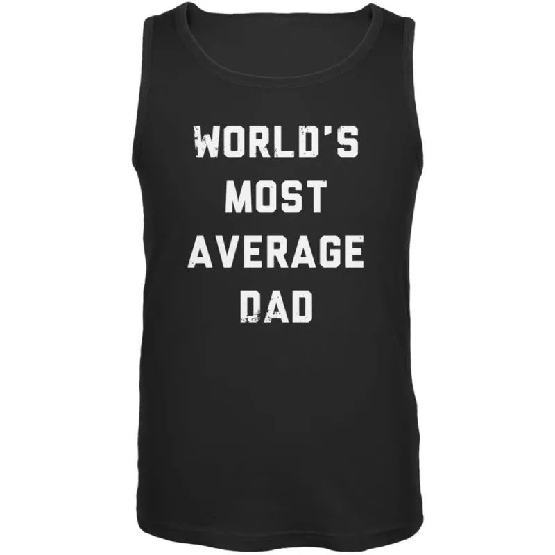 Father's Day World's Most Average Dad Black Adult Tank Top sold by Old Glory
