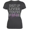 Shut Up Liver You're Fine Cajun Funny Mardi Gras Juniors Soft T Shirt sold by Old Glory