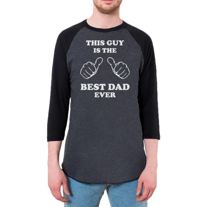 Father's Day This Guy Best Dad Ever Mens Raglan T Shirt sold by Old Glory
