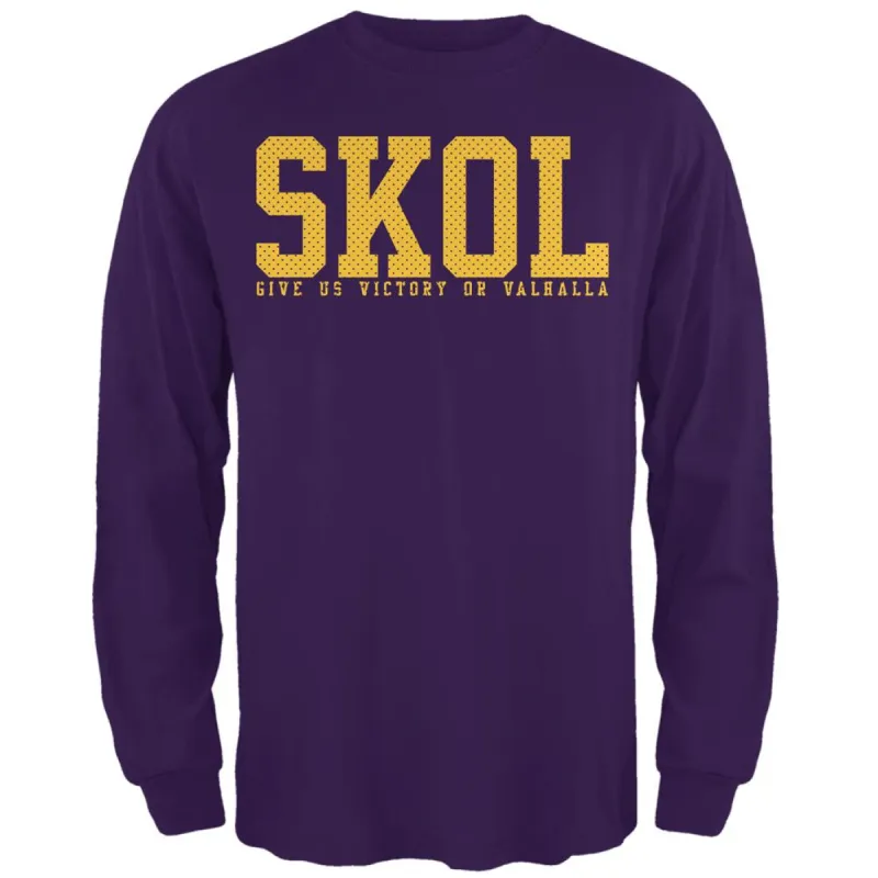 Vikings Skol Give Us Victory or Valhalla Mens Long Sleeve T Shirt sold by Old Glory