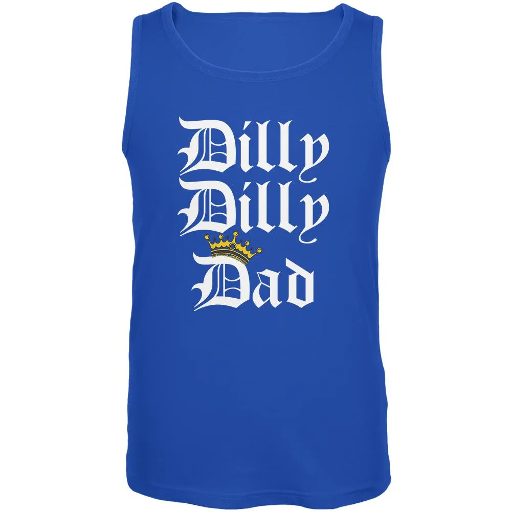 Father's Day Dilly Dilly Dad Mens Tank Top sold by Old Glory