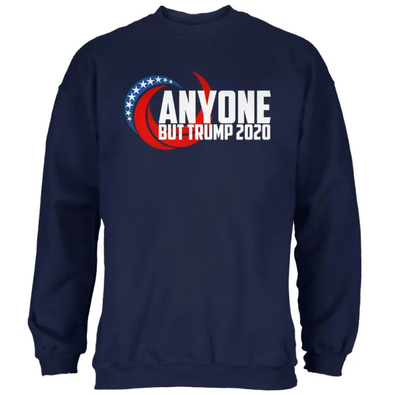 Presidential Election 2020 Anyone But Trump Mens Sweatshirt sold by Old Glory