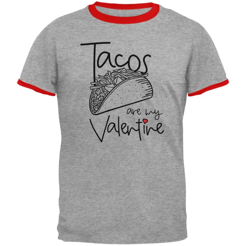 Valentine's Day Tacos are my Valentine Mens Ringer T Shirt made by Old Glory