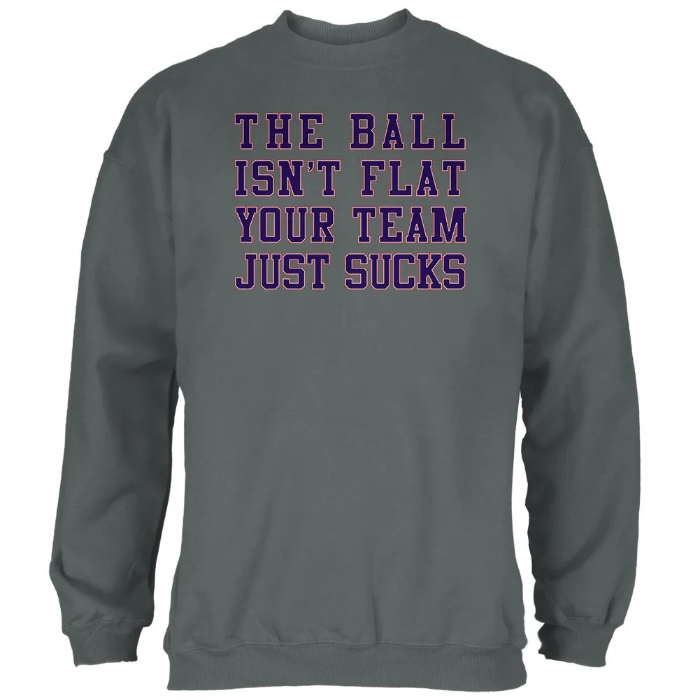 Deflategate Your Team Sucks Mens Sweatshirt sold by Old Glory