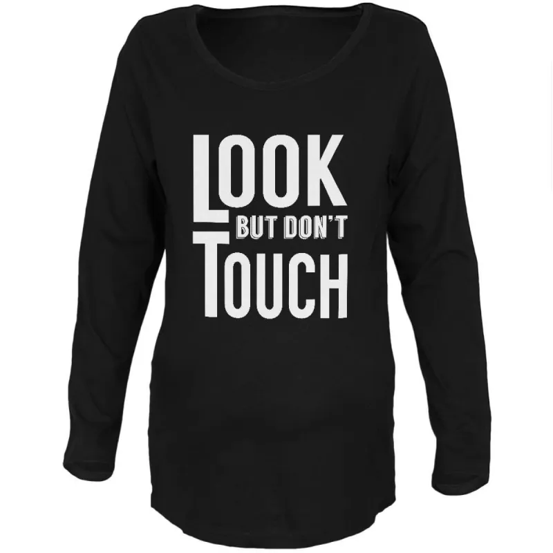 LOOK but don't TOUCH Black Maternity Soft Long Sleeve T-Shirt sold by Old Glory